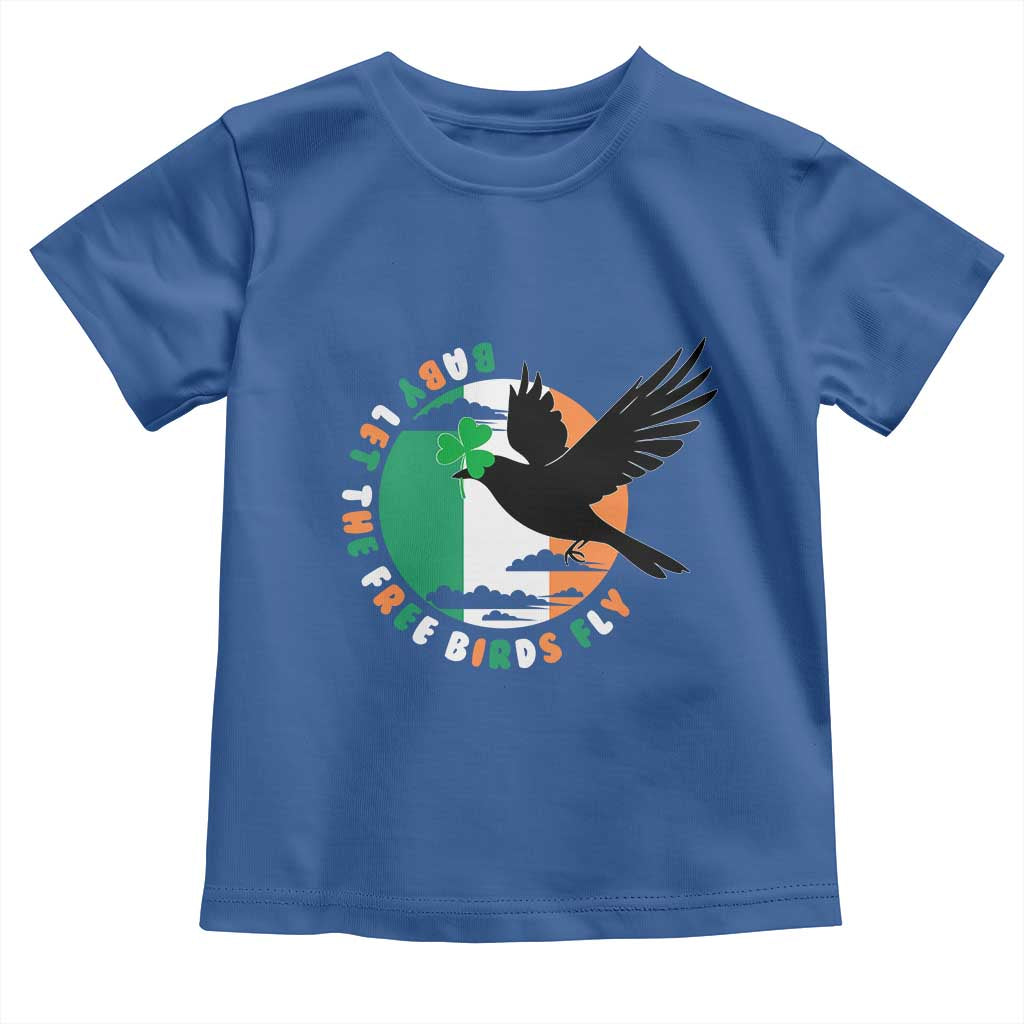 Irish Pride Toddler T Shirt Baby Let The Free Birds Fly Ireland Flag Shamrock TS11 Royal Blue Print Your Wear
