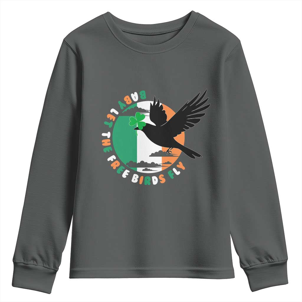 Irish Pride Youth Sweatshirt Baby Let The Free Birds Fly Ireland Flag Shamrock TS11 Dark Heather Print Your Wear