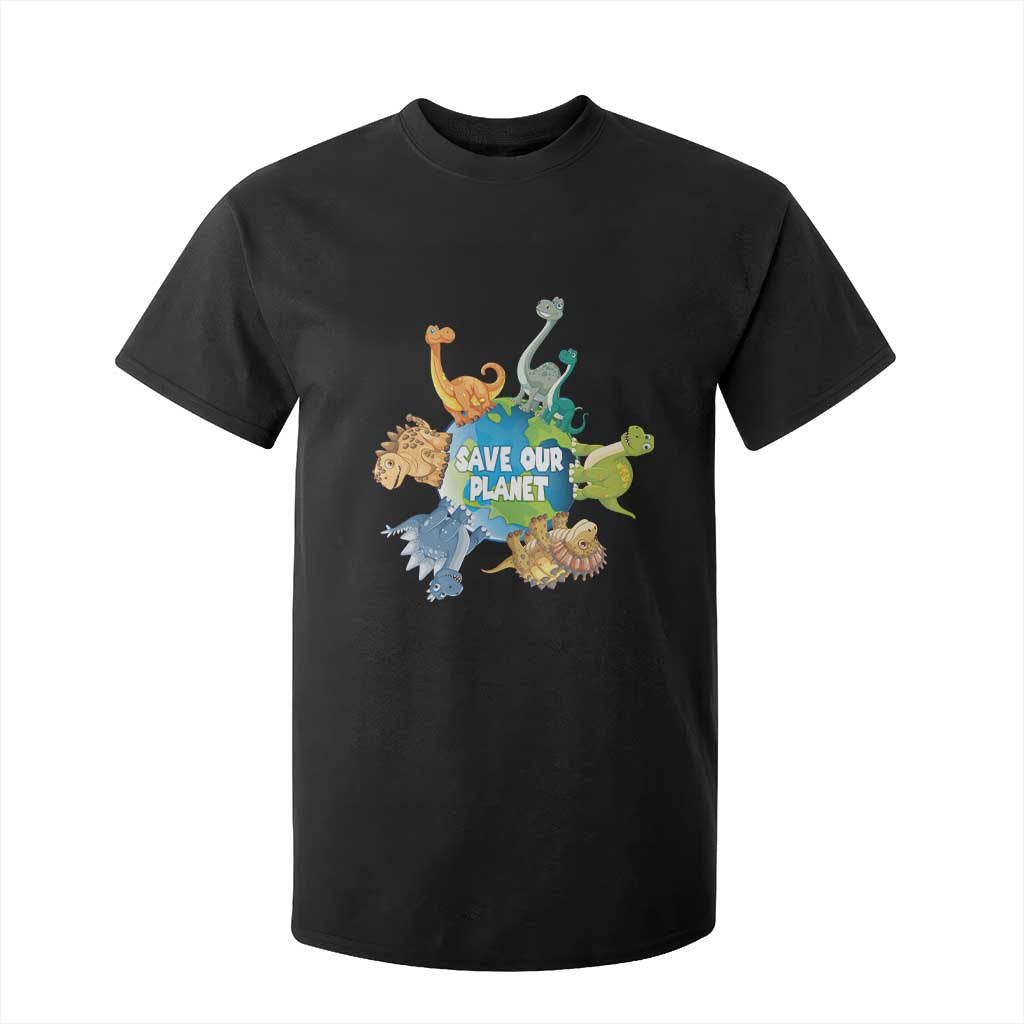 Earth Day Save Our Planet T Shirt For Kid Cute Dinosaurs Around World TS11 Black Print Your Wear