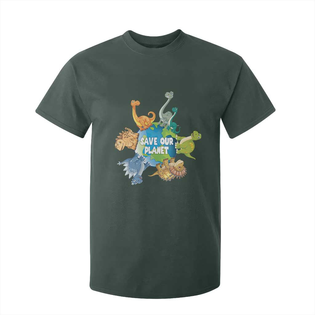 Earth Day Save Our Planet T Shirt For Kid Cute Dinosaurs Around World TS11 Dark Forest Green Print Your Wear