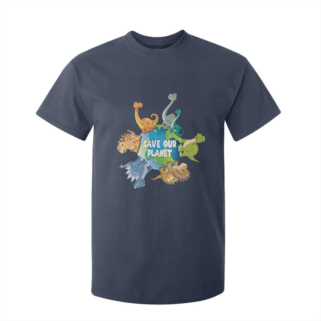 Earth Day Save Our Planet T Shirt For Kid Cute Dinosaurs Around World TS11 Navy Print Your Wear