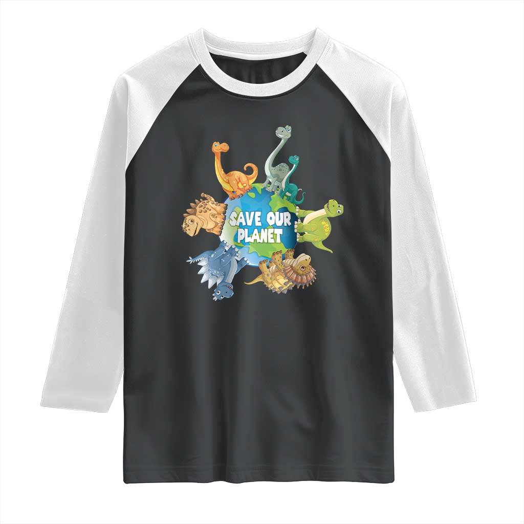 Earth Day Save Our Planet Raglan Shirt Cute Dinosaurs Around World TS11 Black White Print Your Wear