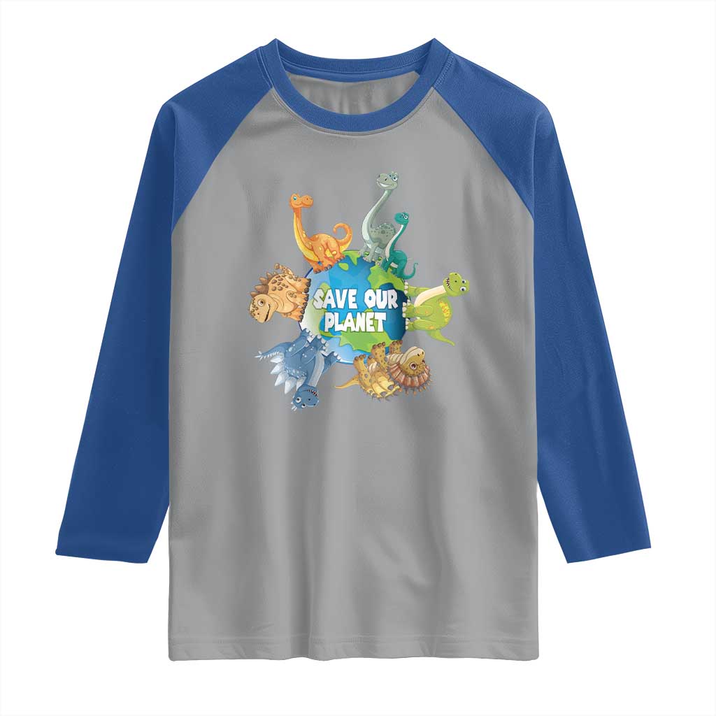 Earth Day Save Our Planet Raglan Shirt Cute Dinosaurs Around World TS11 Sport Gray Royal Print Your Wear