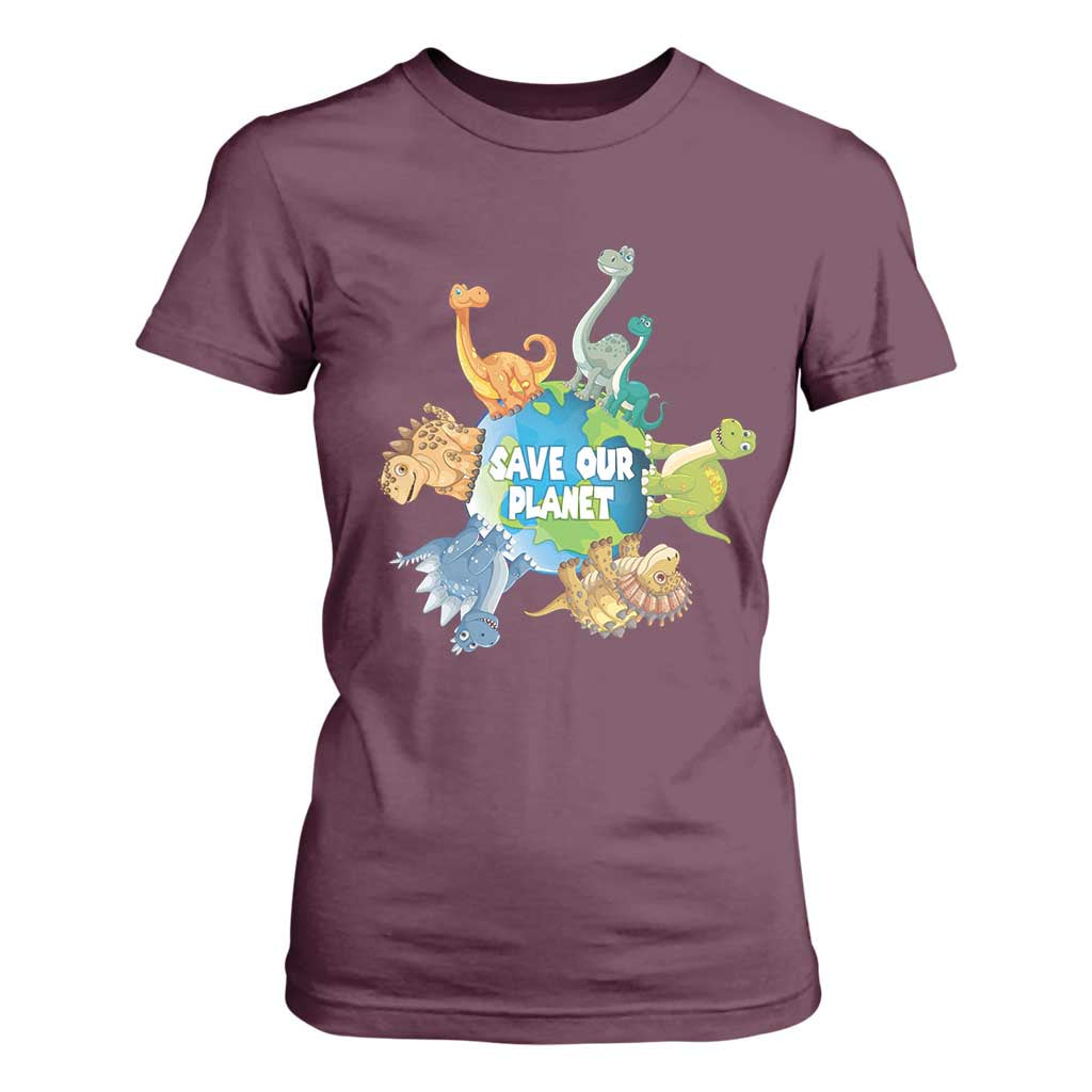 Earth Day Save Our Planet T Shirt For Women Cute Dinosaurs Around World TS11 Maroon Print Your Wear