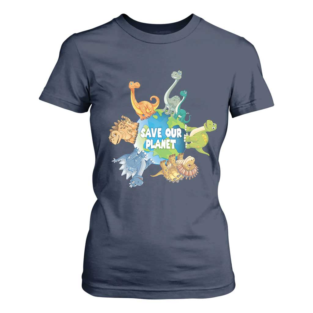 Earth Day Save Our Planet T Shirt For Women Cute Dinosaurs Around World TS11 Navy Print Your Wear