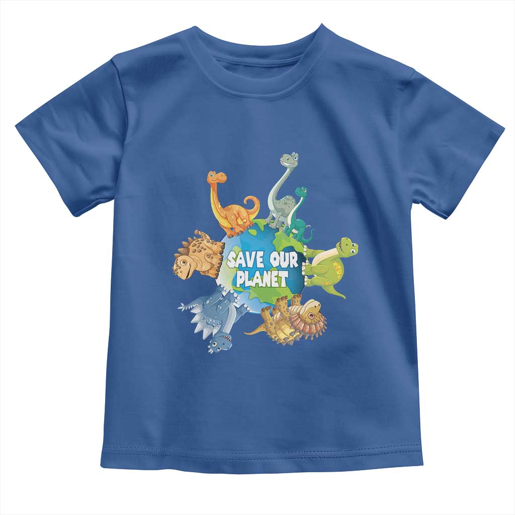 Earth Day Save Our Planet Toddler T Shirt Cute Dinosaurs Around World TS11 Royal Blue Print Your Wear