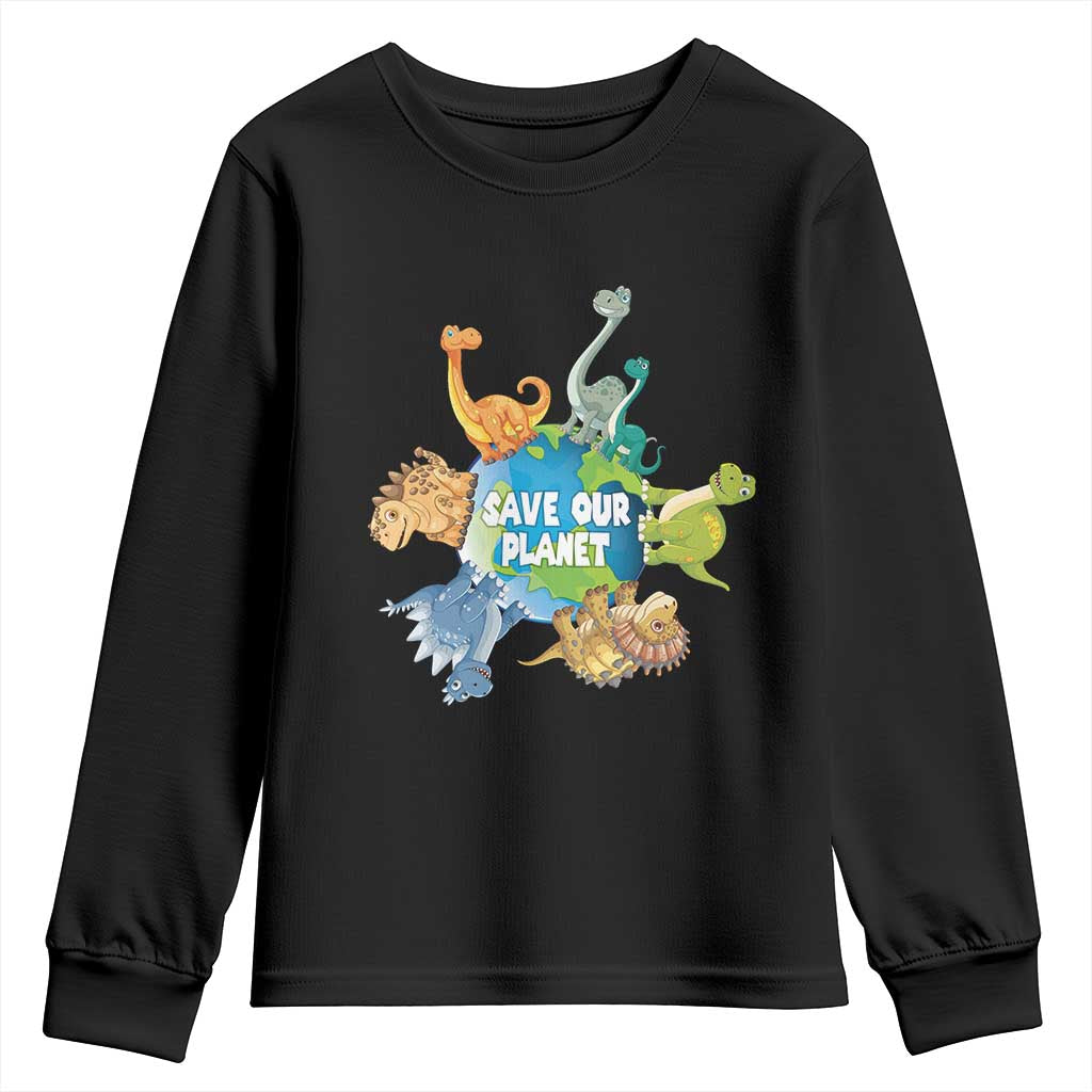 Earth Day Save Our Planet Youth Sweatshirt Cute Dinosaurs Around World TS11 Black Print Your Wear
