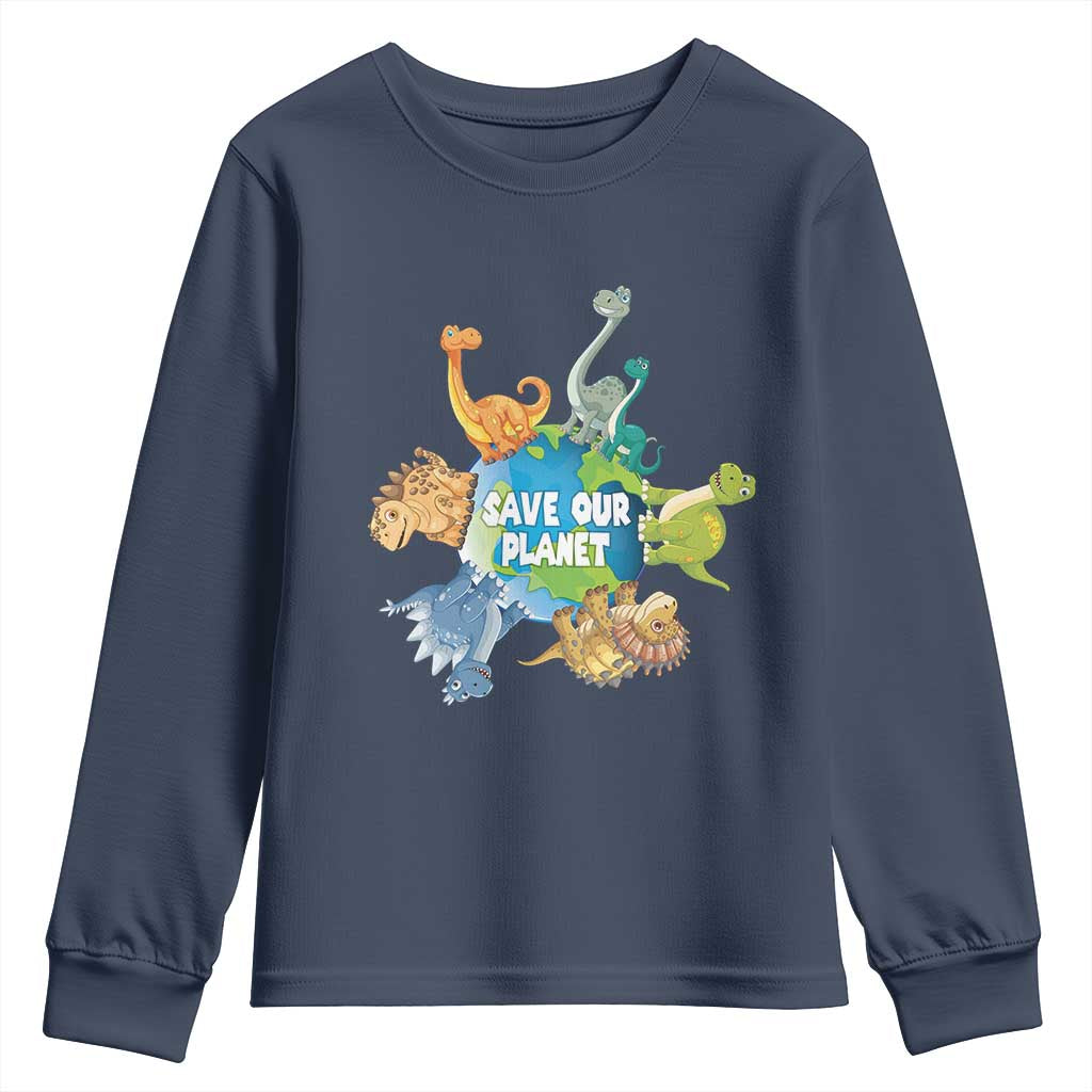 Earth Day Save Our Planet Youth Sweatshirt Cute Dinosaurs Around World TS11 Navy Print Your Wear