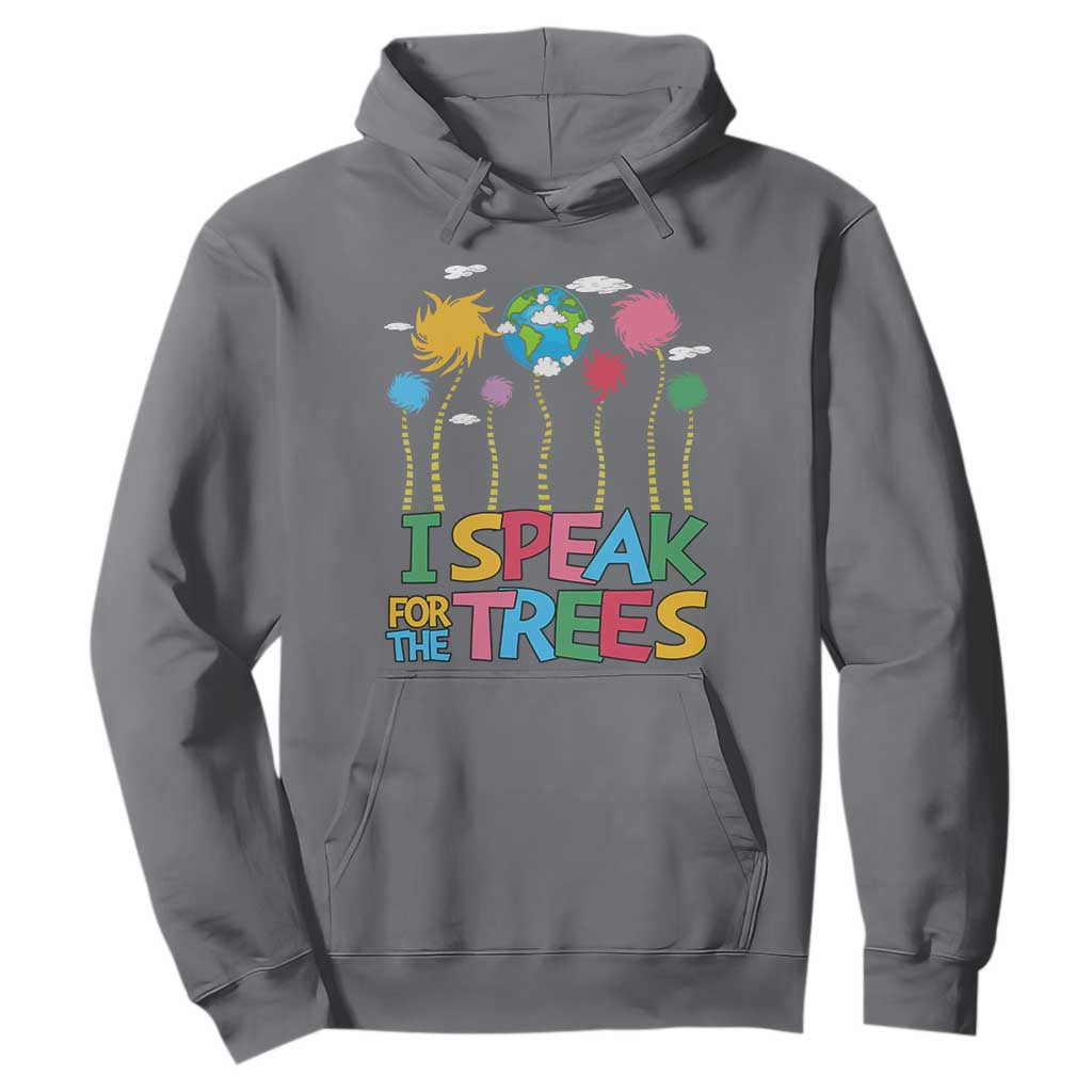 Funny Earth Day I Speak For The Trees Hoodie Hippie Trees TS11 Charcoal Print Your Wear