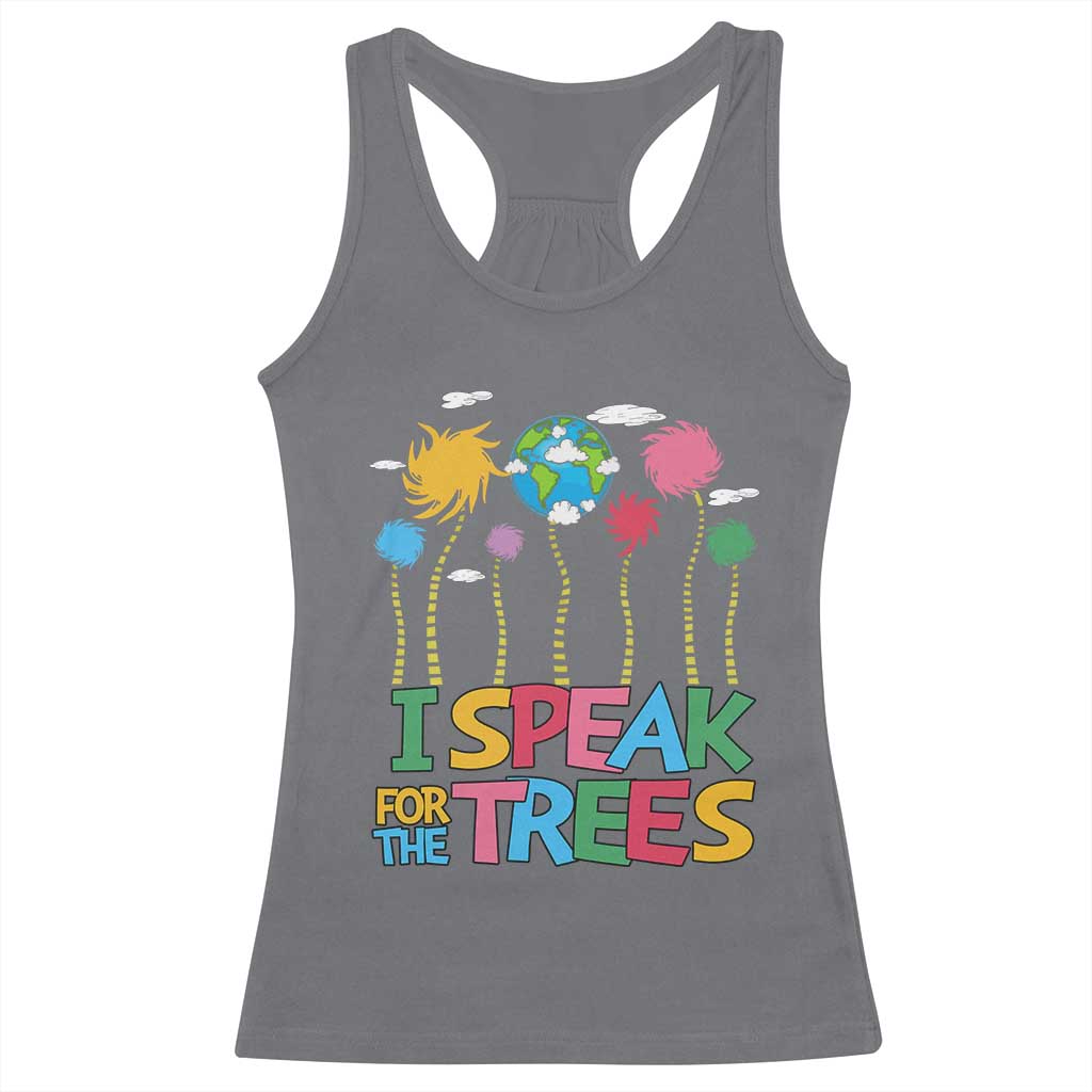 Funny Earth Day I Speak For The Trees Racerback Tank Top Hippie Trees TS11 Charcoal Print Your Wear