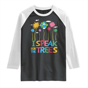 Funny Earth Day I Speak For The Trees Raglan Shirt Hippie Trees TS11 Black White Print Your Wear