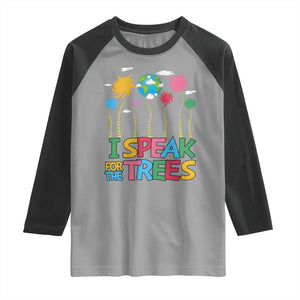 Funny Earth Day I Speak For The Trees Raglan Shirt Hippie Trees TS11 Sport Gray Black Print Your Wear