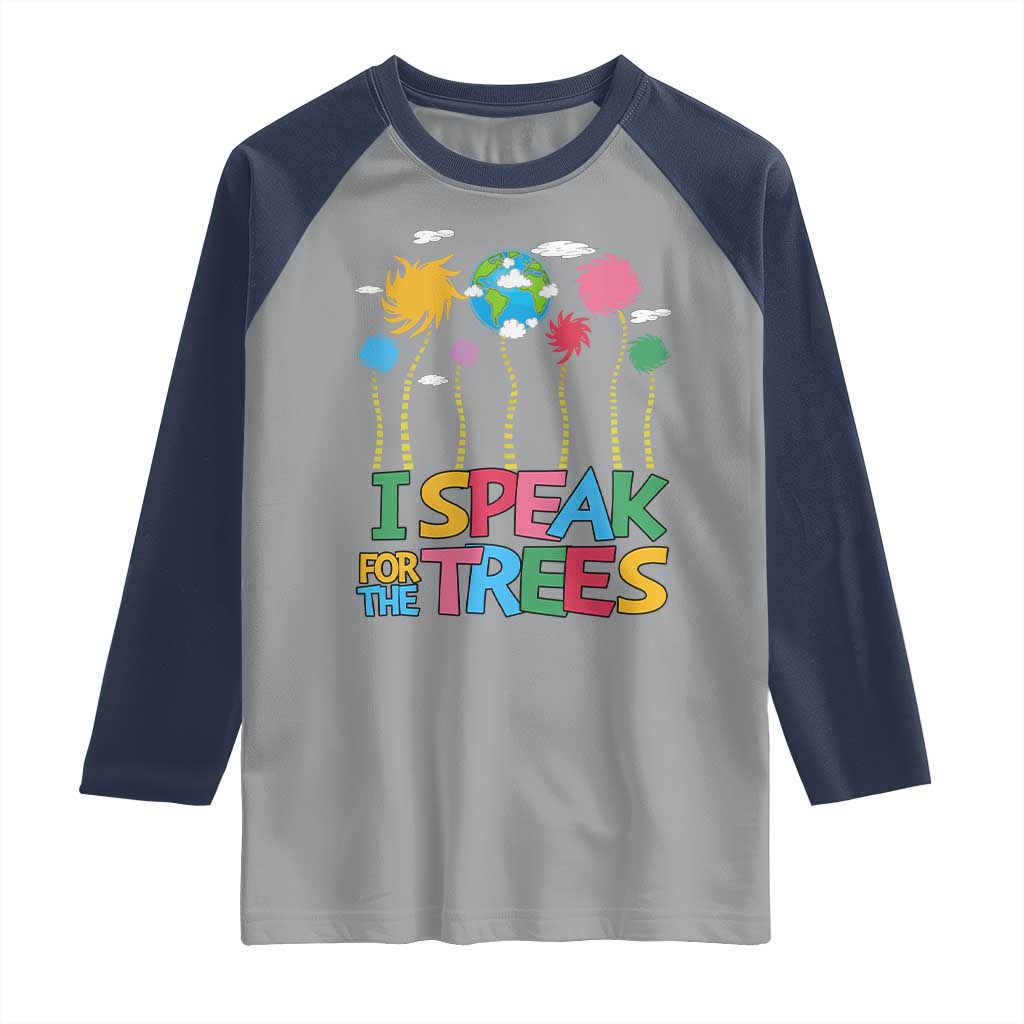 Funny Earth Day I Speak For The Trees Raglan Shirt Hippie Trees TS11 Sport Gray Navy Print Your Wear