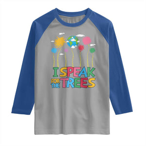 Funny Earth Day I Speak For The Trees Raglan Shirt Hippie Trees TS11 Sport Gray Royal Print Your Wear