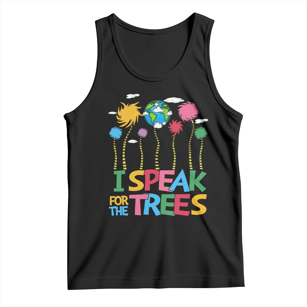 Funny Earth Day I Speak For The Trees Tank Top Hippie Trees TS11 Black Print Your Wear