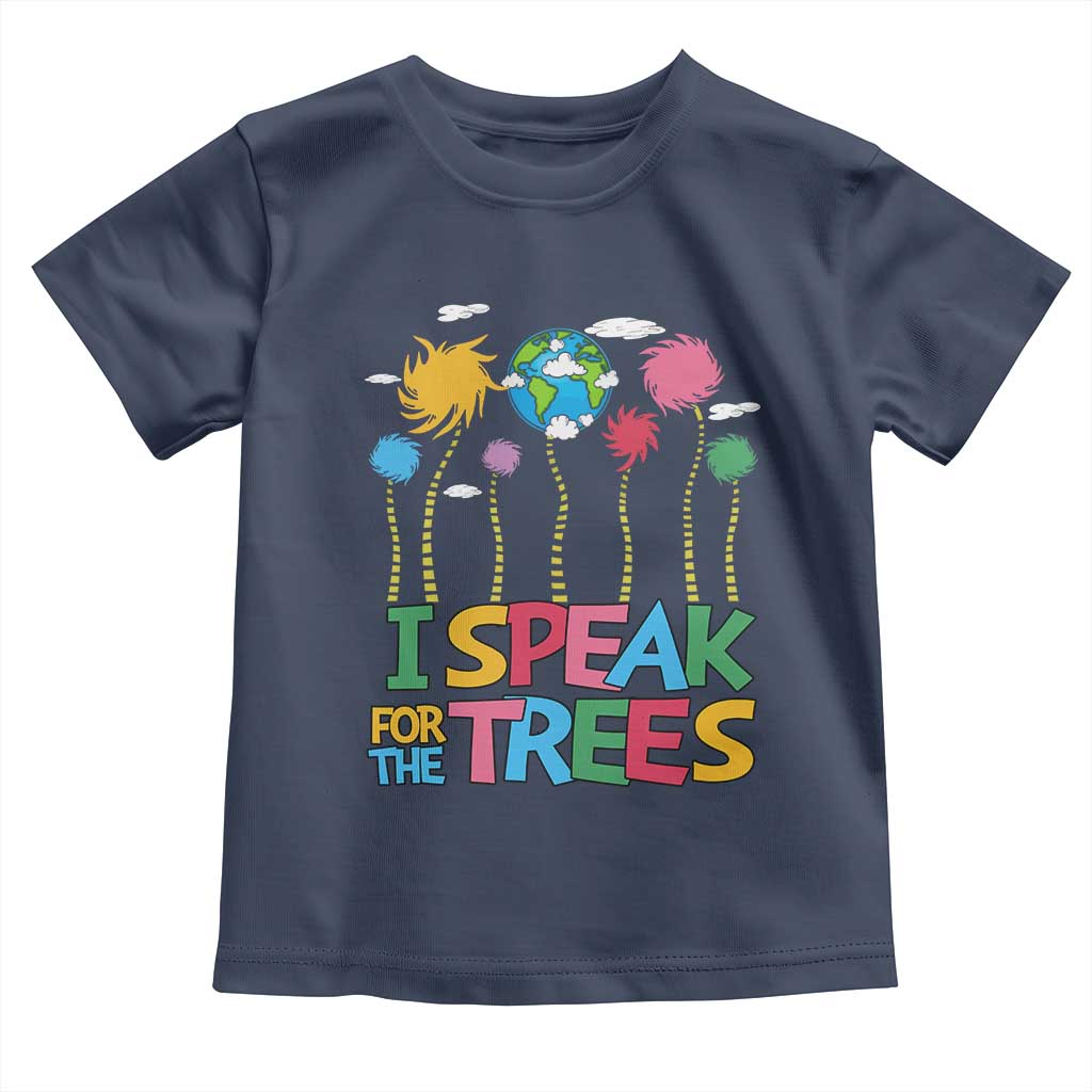Funny Earth Day I Speak For The Trees Toddler T Shirt Hippie Trees TS11 Navy Print Your Wear