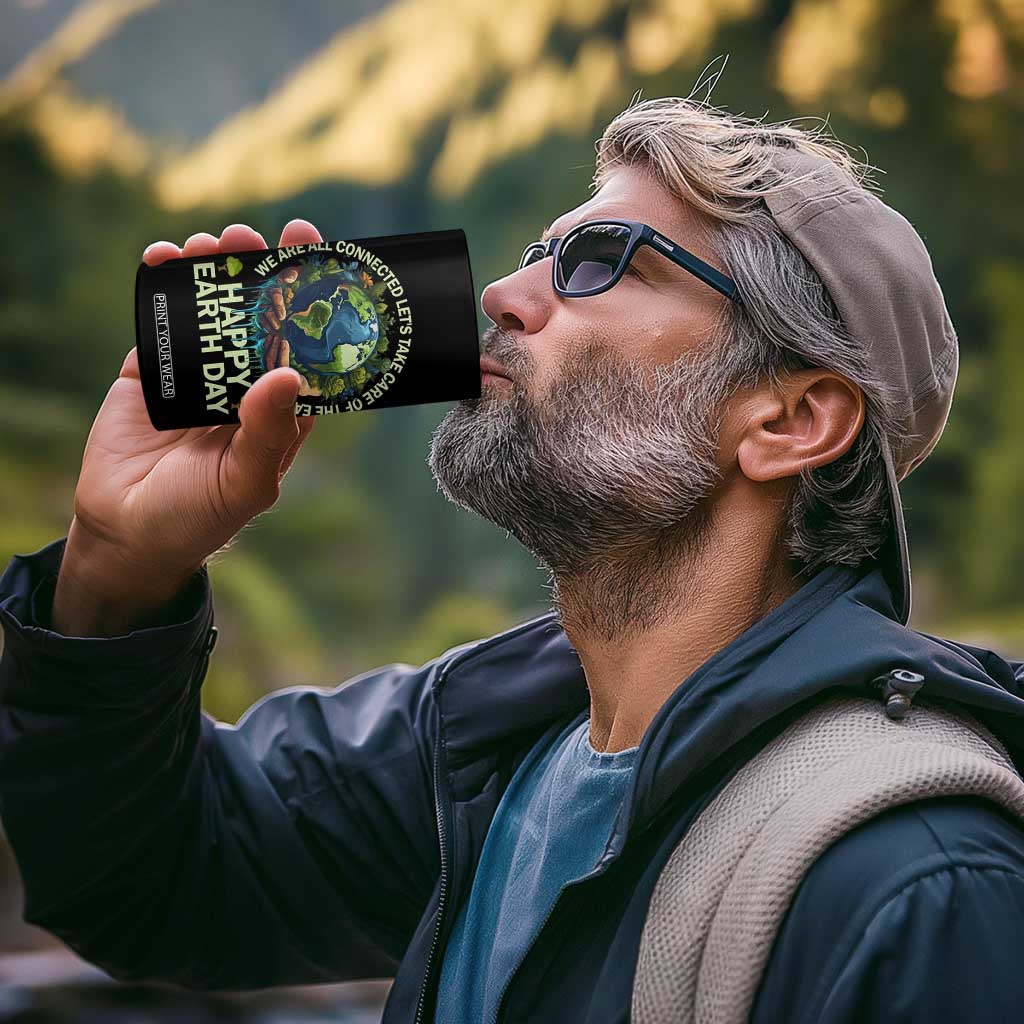 Happy Earth Day 4 in 1 Can Cooler Tumbler We Are All Connected Let's Take Care Of The Earth TS11 Print Your Wear