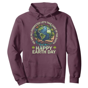 Happy Earth Day Hoodie We Are All Connected Let's Take Care Of The Earth TS11 Maroon Print Your Wear