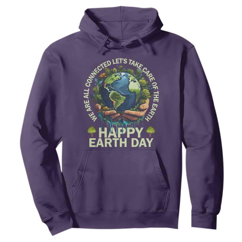 Happy Earth Day Hoodie We Are All Connected Let's Take Care Of The Earth TS11 Purple Print Your Wear