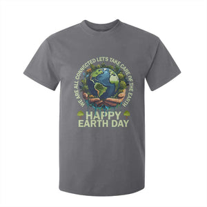 Happy Earth Day T Shirt For Kid We Are All Connected Let's Take Care Of The Earth TS11 Charcoal Print Your Wear