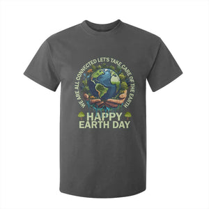 Happy Earth Day T Shirt For Kid We Are All Connected Let's Take Care Of The Earth TS11 Dark Heather Print Your Wear