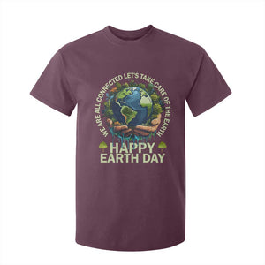 Happy Earth Day T Shirt For Kid We Are All Connected Let's Take Care Of The Earth TS11 Maroon Print Your Wear