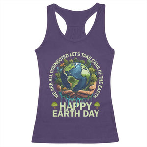 Happy Earth Day Racerback Tank Top We Are All Connected Let's Take Care Of The Earth TS11 Purple Print Your Wear