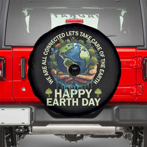 Happy Earth Day Spare Tire Cover We Are All Connected Let's Take Care Of The Earth TS11 Black Print Your Wear