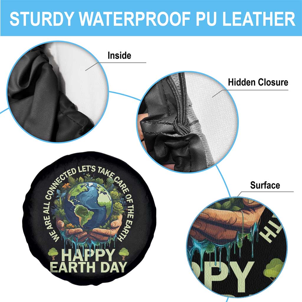 Happy Earth Day Spare Tire Cover We Are All Connected Let's Take Care Of The Earth TS11 Print Your Wear