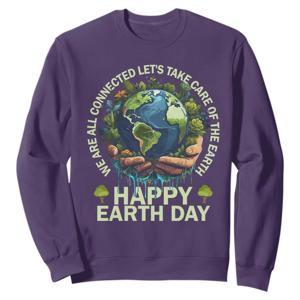 Happy Earth Day Sweatshirt We Are All Connected Let's Take Care Of The Earth TS11 Purple Print Your Wear