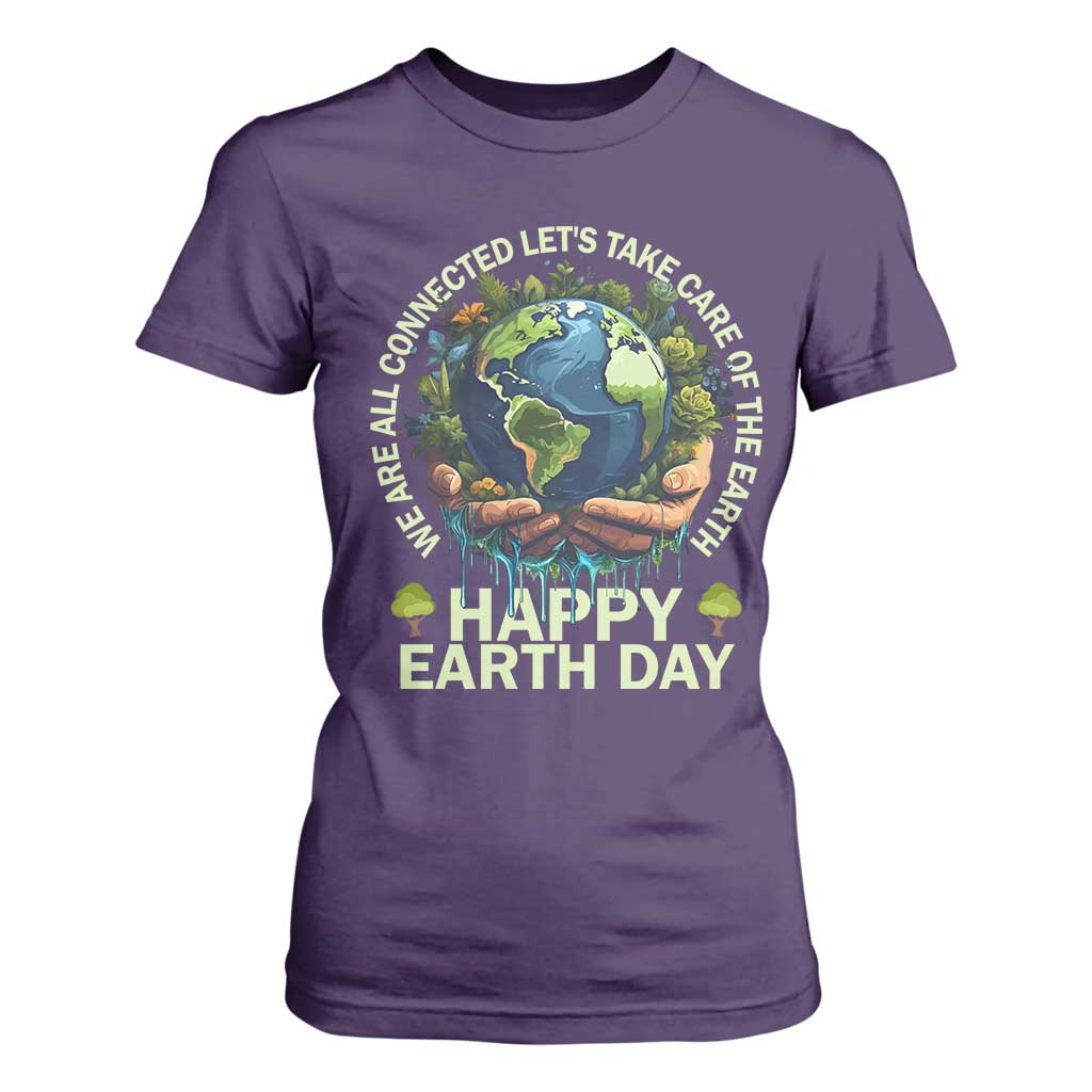 Happy Earth Day T Shirt For Women We Are All Connected Let's Take Care Of The Earth TS11 Purple Print Your Wear