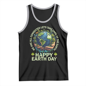 Happy Earth Day Tank Top We Are All Connected Let's Take Care Of The Earth TS11 Black Athletic Heather Print Your Wear