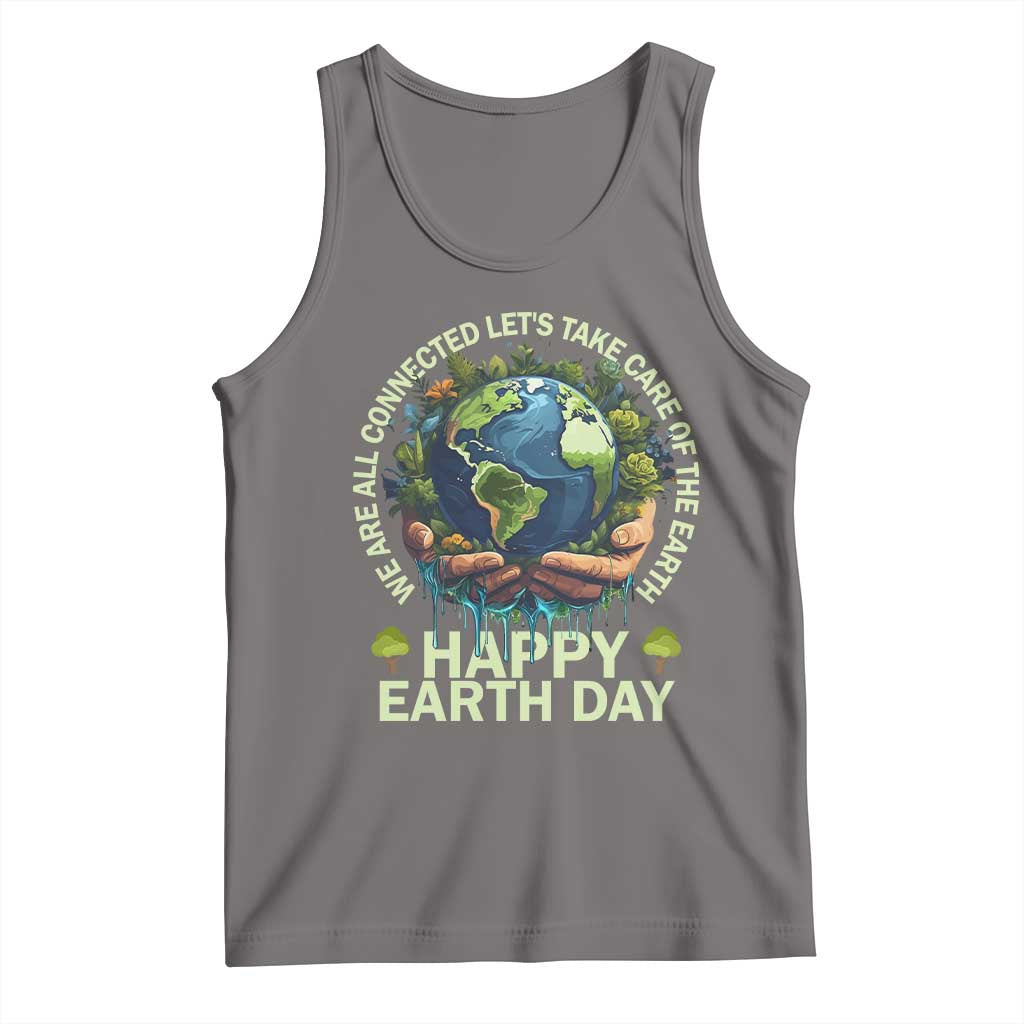 Happy Earth Day Tank Top We Are All Connected Let's Take Care Of The Earth TS11 Deep Heather Print Your Wear