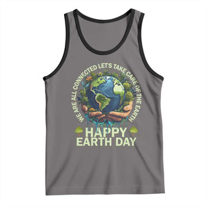 Happy Earth Day Tank Top We Are All Connected Let's Take Care Of The Earth TS11 Deep Heather Black Print Your Wear