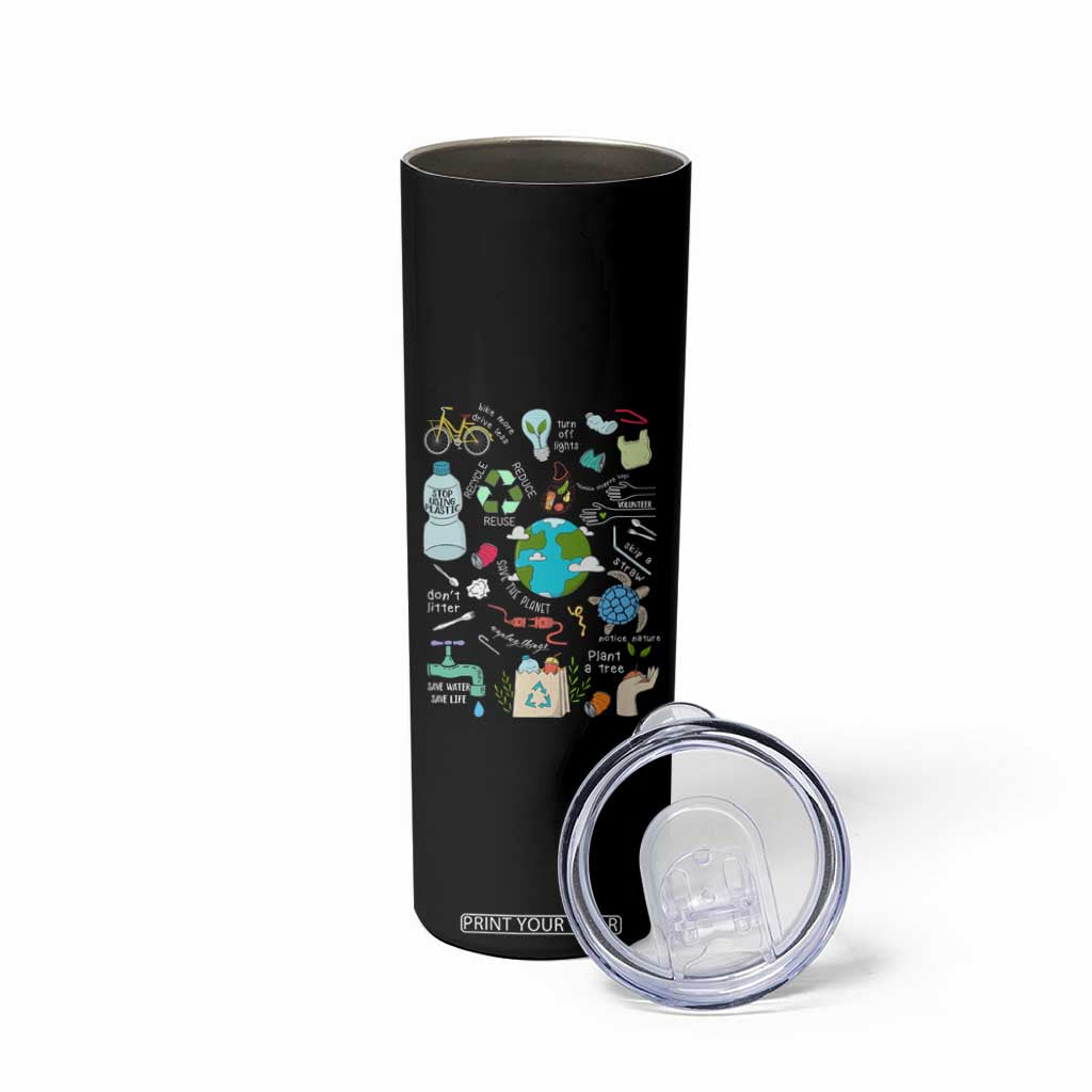 Earth Day Ecological sustainability Environment Protection Skinny Tumbler TS11 Print Your Wear