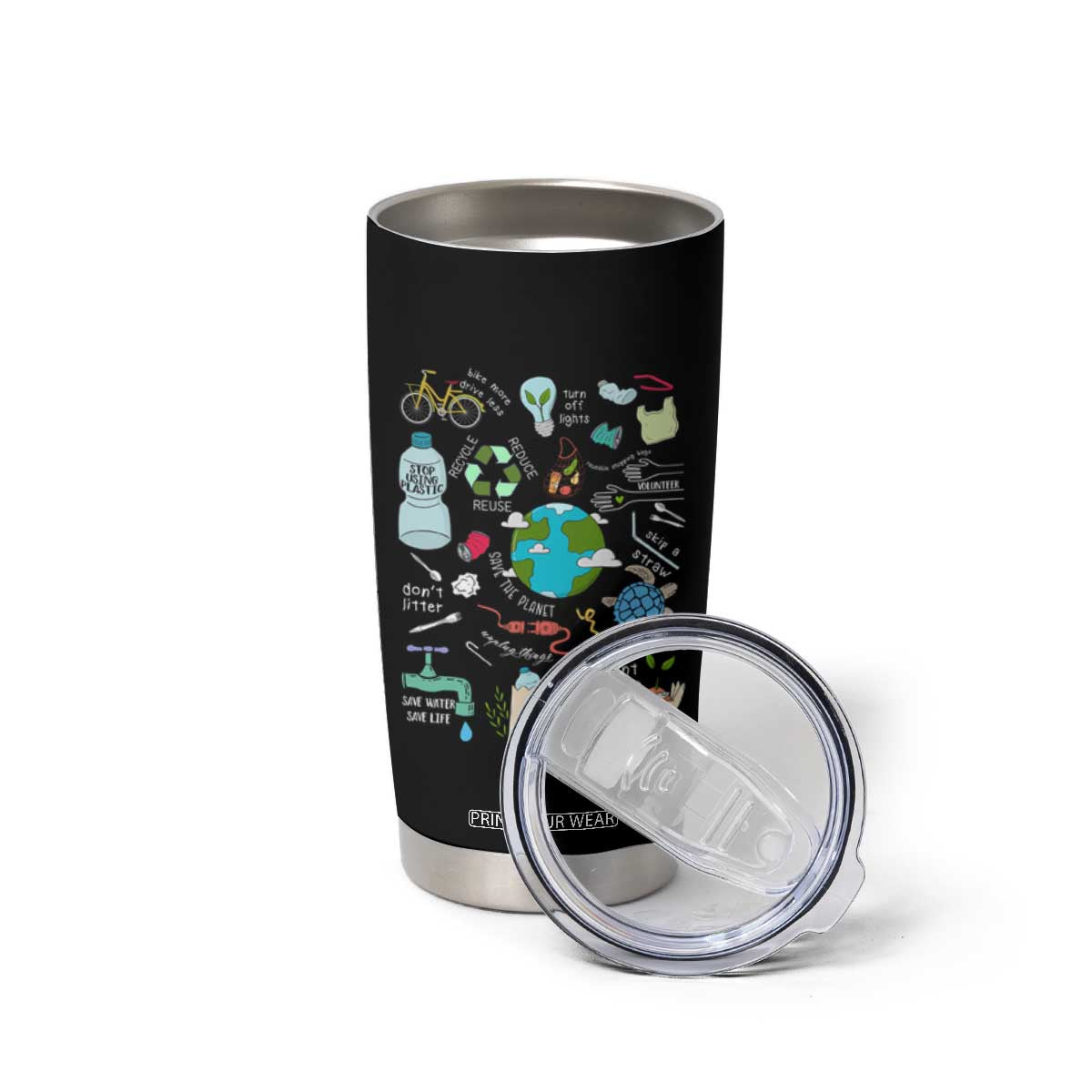 Earth Day Ecological sustainability Environment Protection Tumbler Cup TS11 Print Your Wear