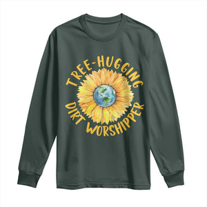 Earth Day Tree Hugging Dirt Worshipper Long Sleeve Shirt Earth Sunflower TS11 Dark Forest Green Print Your Wear