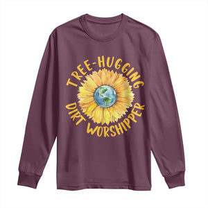 Earth Day Tree Hugging Dirt Worshipper Long Sleeve Shirt Earth Sunflower TS11 Maroon Print Your Wear