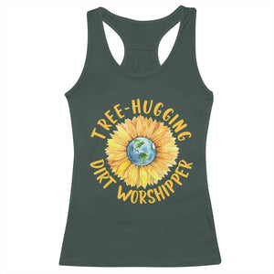 Earth Day Tree Hugging Dirt Worshipper Racerback Tank Top Earth Sunflower TS11 Dark Forest Green Print Your Wear
