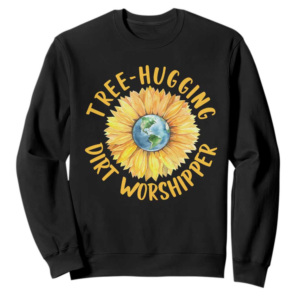Earth Day Tree Hugging Dirt Worshipper Sweatshirt Earth Sunflower TS11 Black Print Your Wear