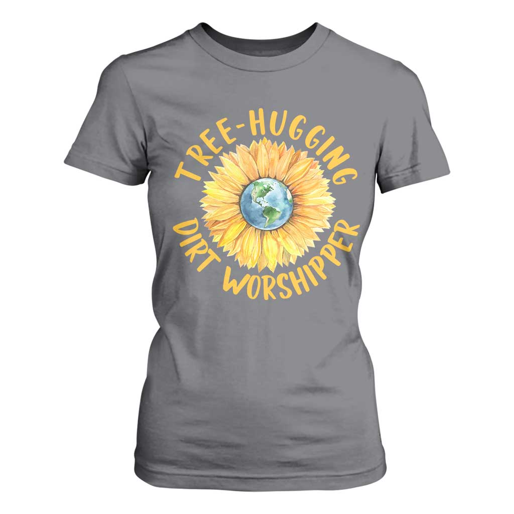 Earth Day Tree Hugging Dirt Worshipper T Shirt For Women Earth Sunflower TS11 Charcoal Print Your Wear