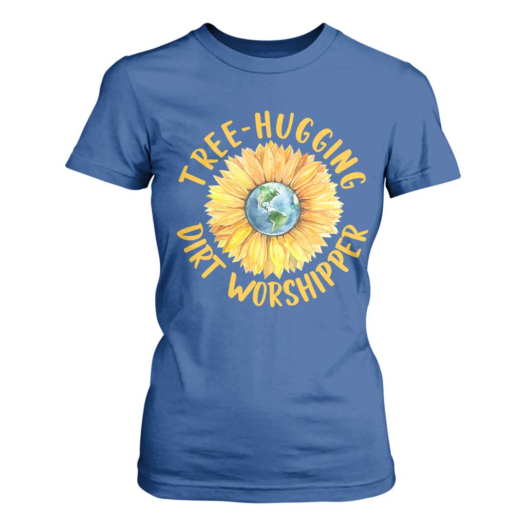 Earth Day Tree Hugging Dirt Worshipper T Shirt For Women Earth Sunflower TS11 Royal Blue Print Your Wear