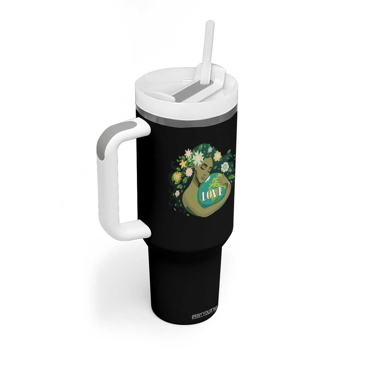LOVE Mother Earth Day Save Our Planet Environment Green Tumbler With Handle TS11 Print Your Wear