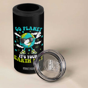 Funny Go Planet It's Your Earth Day 4 in 1 Can Cooler Tumbler Dabbing Earth Flower TS11 Print Your Wear