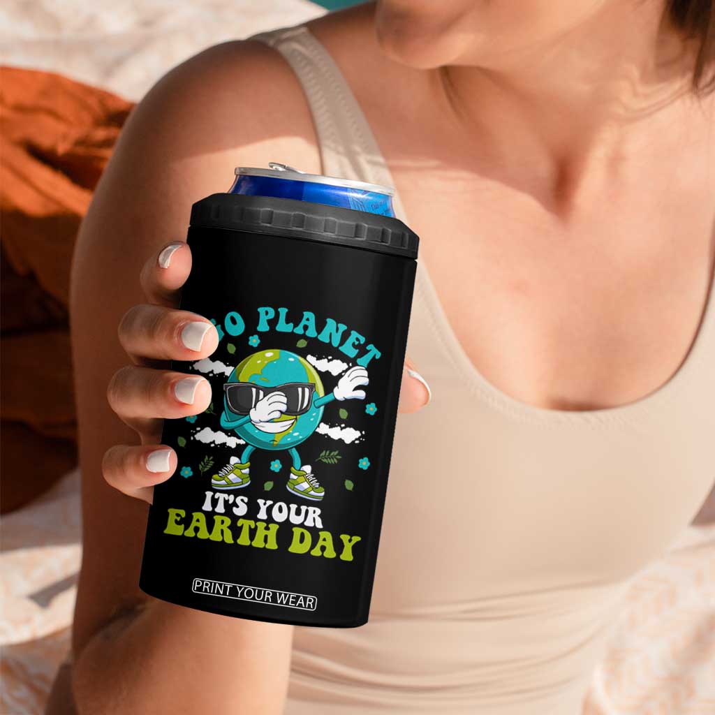 Funny Go Planet It's Your Earth Day 4 in 1 Can Cooler Tumbler Dabbing Earth Flower TS11 Print Your Wear