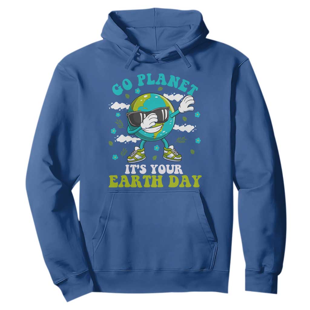 Funny Go Planet It's Your Earth Day Hoodie Dabbing Earth Flower TS11 Royal Blue Print Your Wear