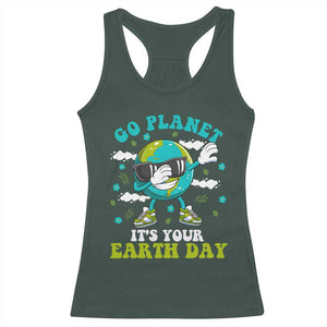 Funny Go Planet It's Your Earth Day Racerback Tank Top Dabbing Earth Flower TS11 Dark Forest Green Print Your Wear
