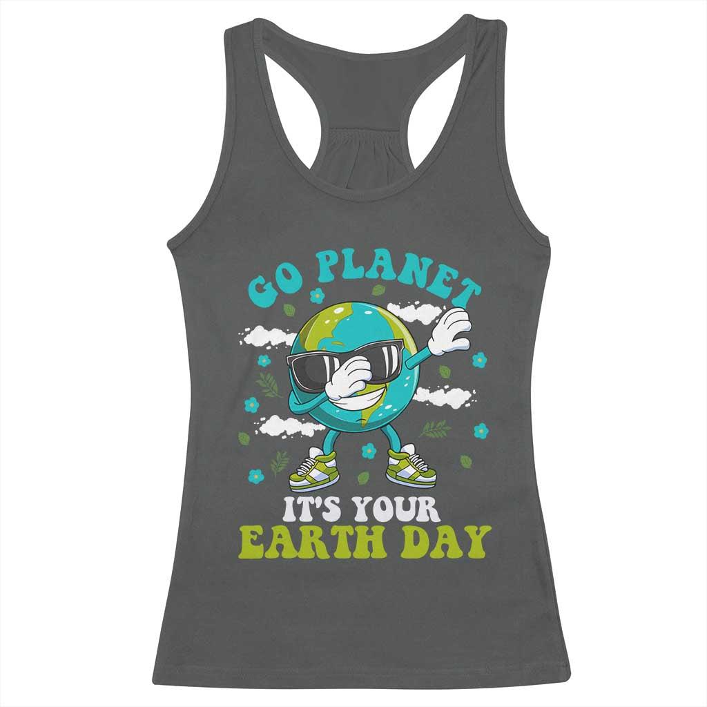 Funny Go Planet It's Your Earth Day Racerback Tank Top Dabbing Earth Flower TS11 Dark Heather Print Your Wear
