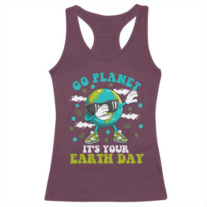 Funny Go Planet It's Your Earth Day Racerback Tank Top Dabbing Earth Flower TS11 Maroon Print Your Wear