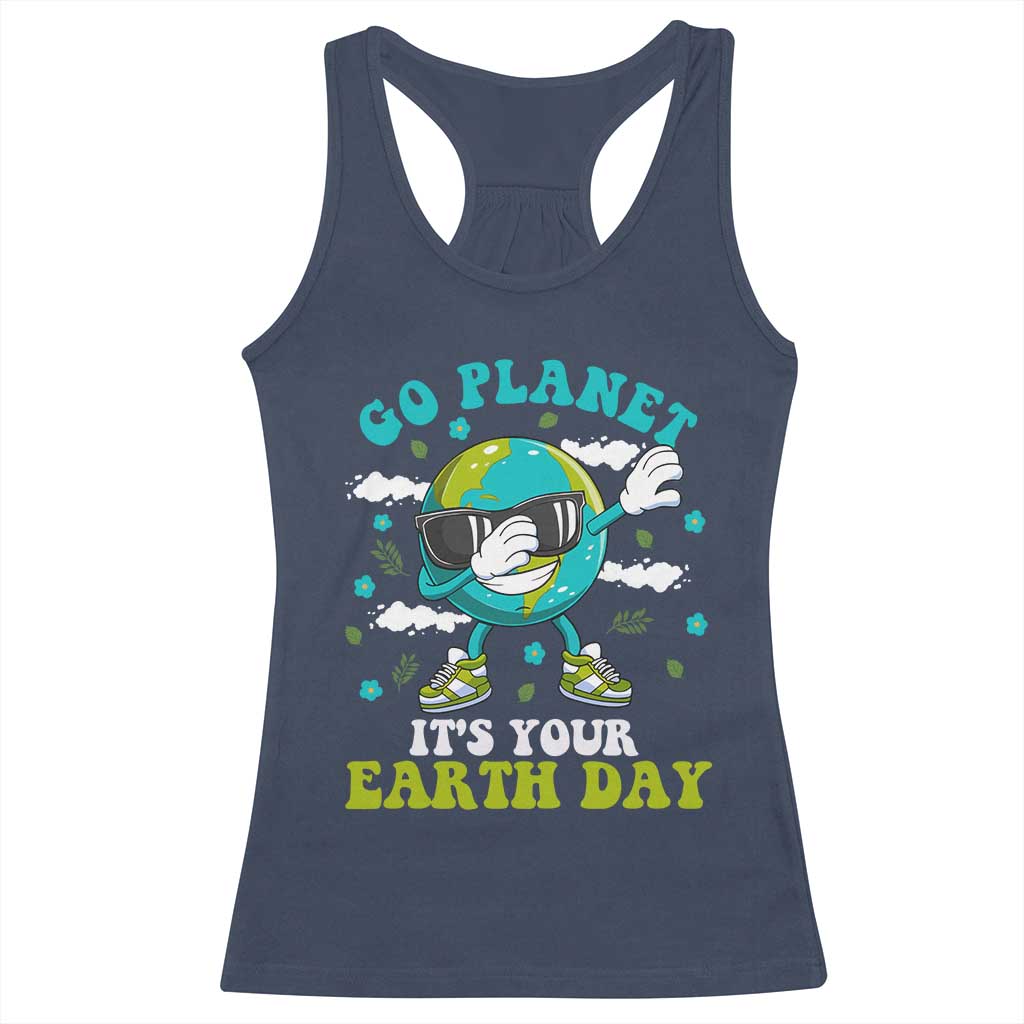 Funny Go Planet It's Your Earth Day Racerback Tank Top Dabbing Earth Flower TS11 Navy Print Your Wear